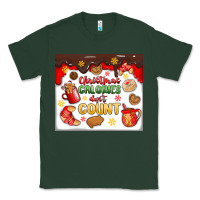 Sports Green christmas calories don't count Classic Tee - MaliasSmallBusiness