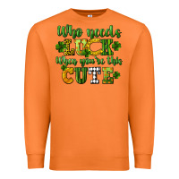 Carrot Who needs luck when you're this cute St. Patrick's Premium Sweatshirt - CowGirlArtShop