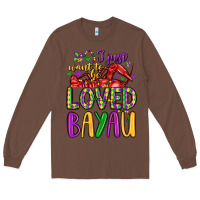 Chestnut i just want to be loved bayau Long Sleeve Tee - LillyAllenDesigns