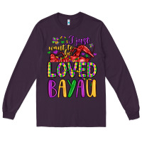 Plum i just want to be loved bayau Long Sleeve Tee - LillyAllenDesigns