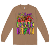 Toasted Coconut i just want to be loved bayau Long Sleeve Tee - LillyAllenDesigns