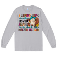 Moon Dust i living life somewhere between jesus take the whe Long Sleeve Tee - LillyAllenDesigns