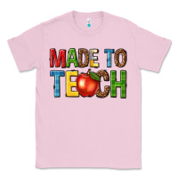 Bubblegum Pink made to teach Classic Tee - NancyCooperArtShop
