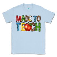 Dusty Blue made to teach Classic Tee - NancyCooperArtShop
