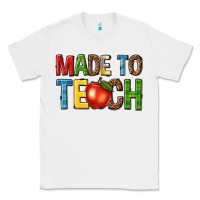 White made to teach Classic Tee - NancyCooperArtShop