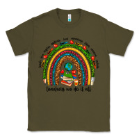 Army Green teachers we do it all rainbow Classic Tee - NancyCooperArtShop