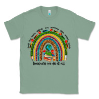 Sage teachers we do it all rainbow Classic Tee - NancyCooperArtShop