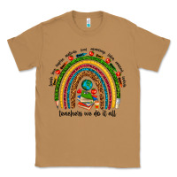 Toasted Coconut teachers we do it all rainbow Classic Tee - NancyCooperArtShop