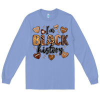 Colony Blue i'm black history Long Sleeve Tee - LillyAllenDesigns