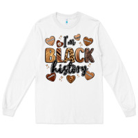 White i'm black history Long Sleeve Tee - LillyAllenDesigns