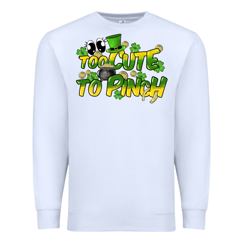 Too Cute To Pinch St. Patrick's Day Premium Sweatshirt by HowdyJamesFarm | Teevron