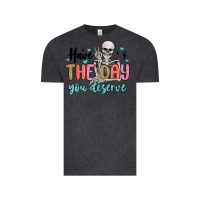 Vintage Black have the day you deserve Vintage Tee - MaliasSmallBusiness