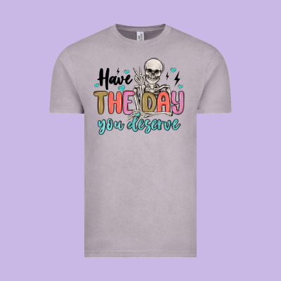 Have The Day You Deserve Vintage Tee Designed By Maliassmallbusiness