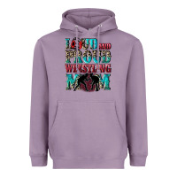 Lavender Loud and proud wrestling Mom Mother's Day Heavyweight Hoodie - CowGirlArtShop