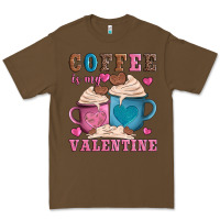 Cacao valentines day coffe is my valentine Premium Tee - AdoDesignShop