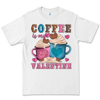 White valentines day coffe is my valentine Premium Tee - AdoDesignShop
