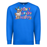 True Royal Don't worry be happy Easter Premium Sweatshirt - CowGirlArtShop