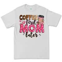 Dove Grey coffee first mom later Premium Tee - JahusDesignShop