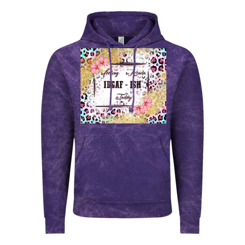 Feeling Kinda Idgaf   Ish Today Vintage Hoodie by MaliasSmallBusiness | Teevron