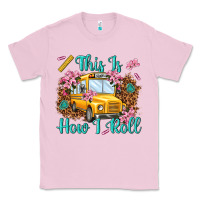 Bubblegum Pink this is how i roll Classic Tee - NancyCooperArtShop
