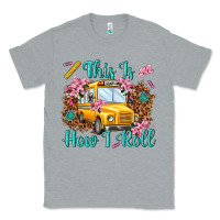 Heather Grey this is how i roll Classic Tee - NancyCooperArtShop