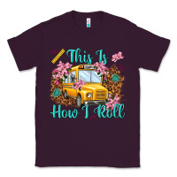 Plum this is how i roll Classic Tee - NancyCooperArtShop