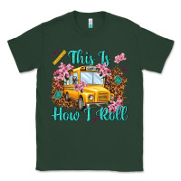 Sports Green this is how i roll Classic Tee - NancyCooperArtShop