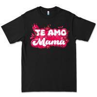 Te Amo Mama Premium Tee | Teevron