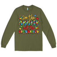 Army Green see the ability not the disability Long Sleeve Tee - LillyAllenDesigns