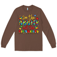 Chestnut see the ability not the disability Long Sleeve Tee - LillyAllenDesigns