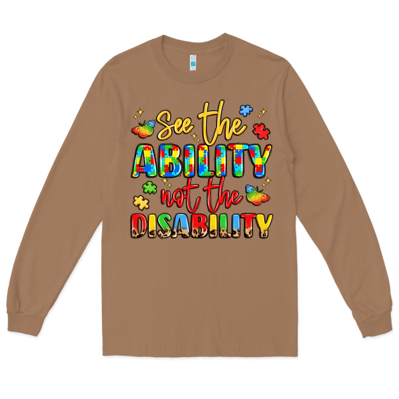 See The Ability Not The Disability Long Sleeve Tee by LillyAllenDesigns | Teevron
