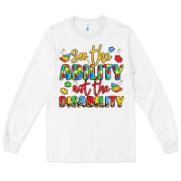 White see the ability not the disability Long Sleeve Tee - LillyAllenDesigns