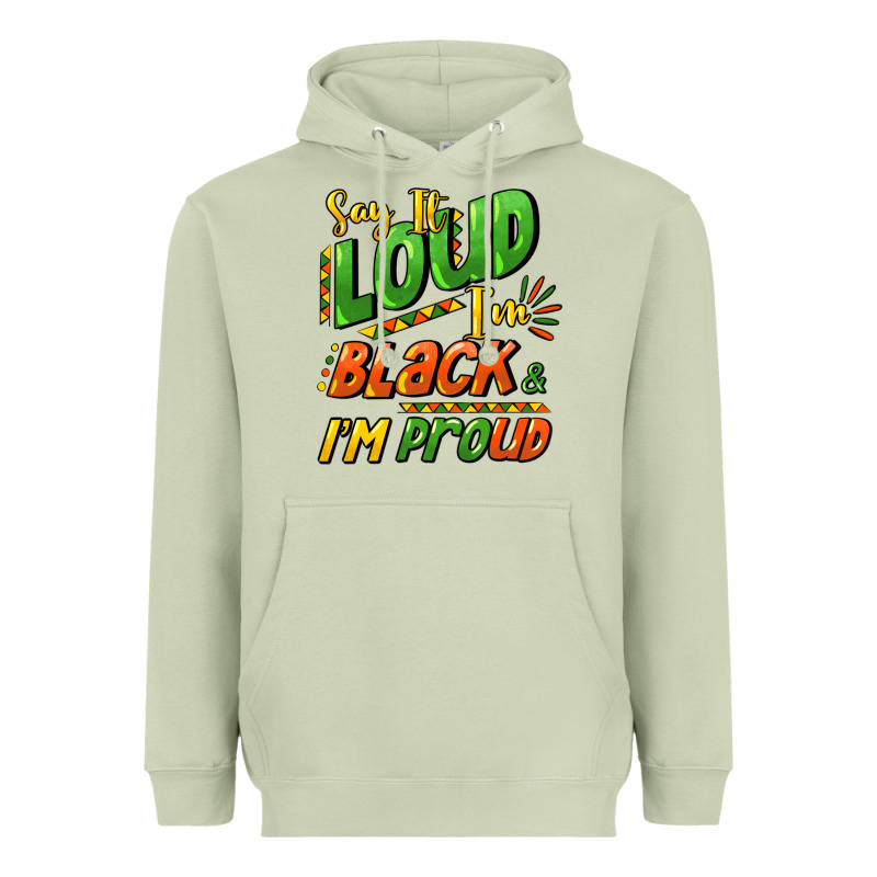 Say It Loud I'm Black And I'm Proud Heavyweight Hoodie by HowdyJamesFarm | Teevron
