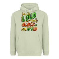 Matcha Say it loud i'm black and i'm proud Heavyweight Hoodie - HowdyJamesFarm