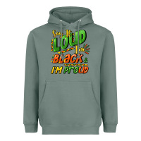 Sage Say it loud i'm black and i'm proud Heavyweight Hoodie - HowdyJamesFarm