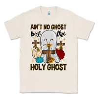 Natural ain t no ghost but the holy ghost Classic Tee - MaliasSmallBusiness