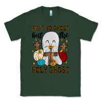 Sports Green ain t no ghost but the holy ghost Classic Tee - MaliasSmallBusiness
