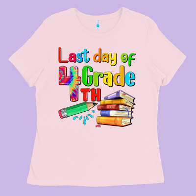 Last Day Of Fourth Grade Ladies Tee Designed By Artiststas