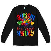 Black autism is not a disability it's a different abilit Long Sleeve Tee - LillyAllenDesigns