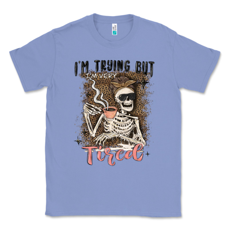 Im Trying But Tired Classic Tee by MaliasSmallBusiness | Teevron