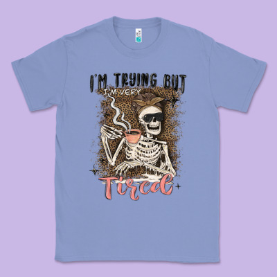 Im Trying But Tired Classic Tee Designed By Maliassmallbusiness