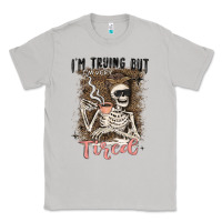 Moon Dust im trying but tired Classic Tee - MaliasSmallBusiness