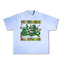 Grape Ice put your balls all over me Urban Heavy Tee - MaliasSmallBusiness