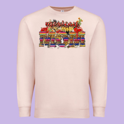 Mexican Mom Mother's Day Premium Sweatshirt Designed By Howdyjamesfarm