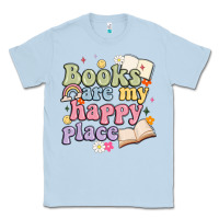 Dusty Blue books are my happy place Classic Tee - MaliasSmallBusiness