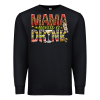 Black Mama needs a drink mother's day Premium Sweatshirt - HowdyJamesFarm