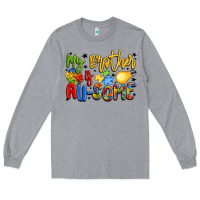 Heather Grey my brother is au some Long Sleeve Tee - LillyAllenDesigns