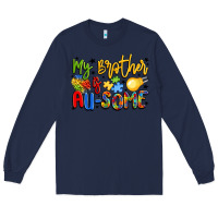 Navy my brother is au some Long Sleeve Tee - LillyAllenDesigns