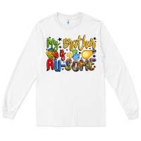 White my brother is au some Long Sleeve Tee - LillyAllenDesigns