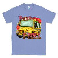 Colony Blue this is how i roll Classic Tee - NancyCooperArtShop